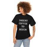 Insert Coffee to Begin