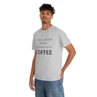 Today's Good Mood - Unisex T-Shirt