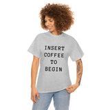 Insert Coffee to Begin