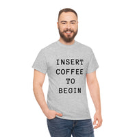 Insert Coffee to Begin