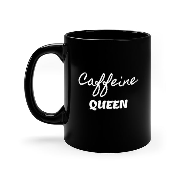 Caffeine Queen - 11oz Black Mug