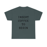 Insert Coffee to Begin