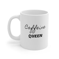 Caffeine Queen - Mug 11oz