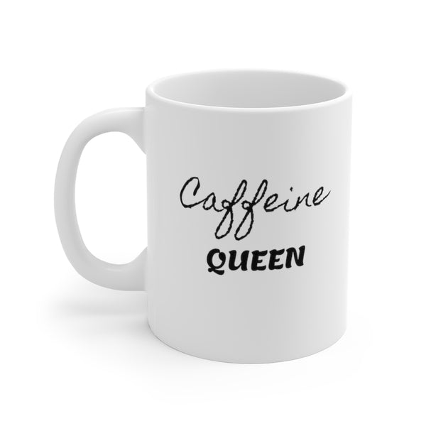 Caffeine Queen - Mug 11oz