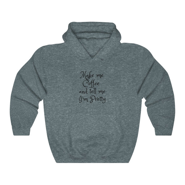 Make me Coffee - Unisex Hoodie