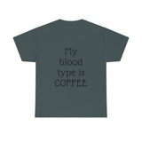 Coffee is my Blood Type