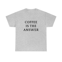 Coffee is the Answer