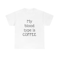 Coffee is my Blood Type