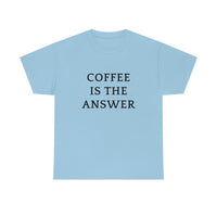 Coffee is the Answer