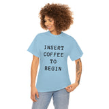 Insert Coffee to Begin