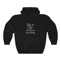 Make me Coffee - Unisex Hoodie