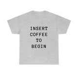 Insert Coffee to Begin