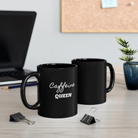 Caffeine Queen - 11oz Black Mug