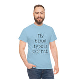 Coffee is my Blood Type