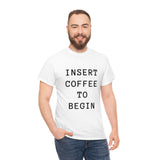 Insert Coffee to Begin